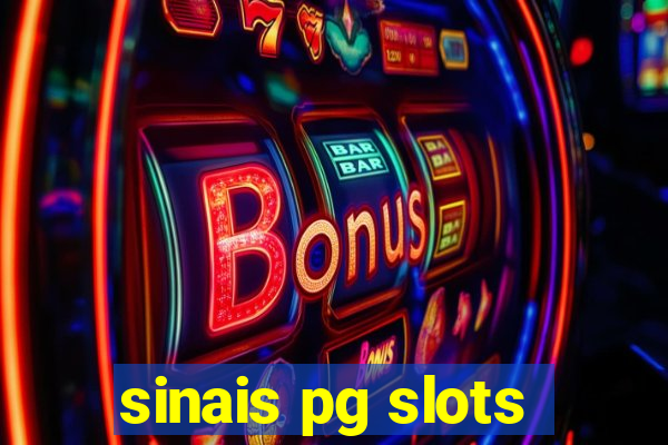 sinais pg slots